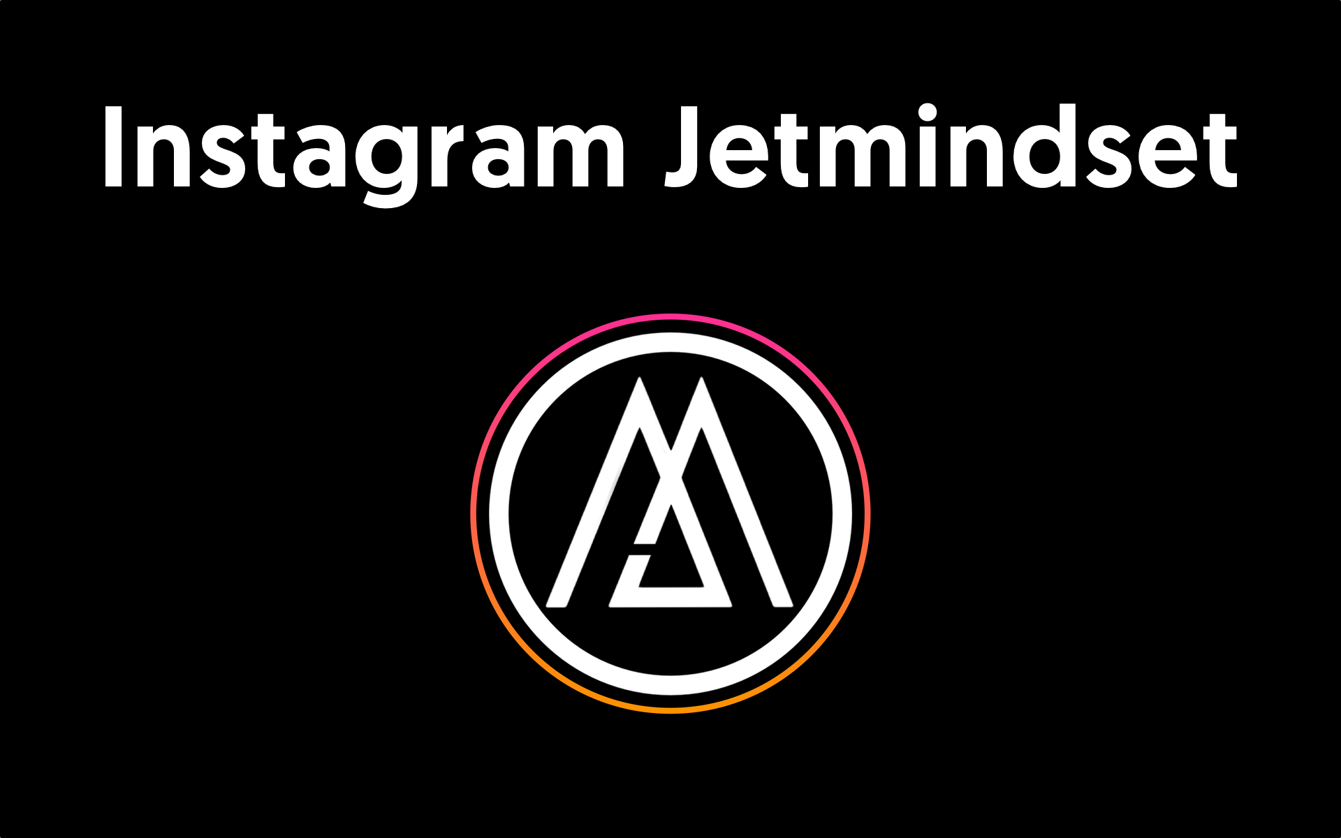 Instagram Jetmindset